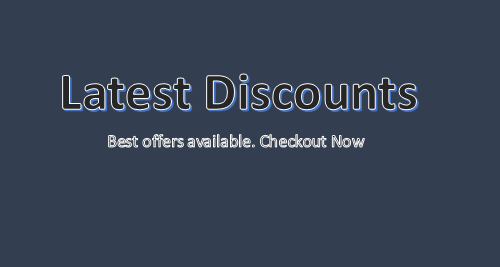 Latest Discounts & Offers